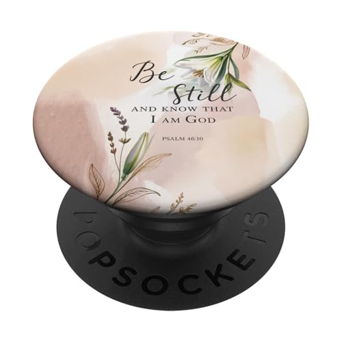 Be Still Bible Verse Christian Quote Minimalist Floral PopSockets Adhesive PopGrip - style: Adhesive PopGrip