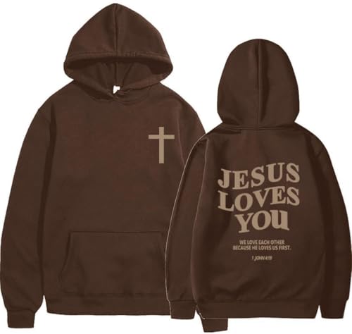 Jesus Loves You Hoodie Christian Faith Tops Religious Sweatshirt God Bible Verse Cross Graphic Pullover - color: Brown, size: Medium