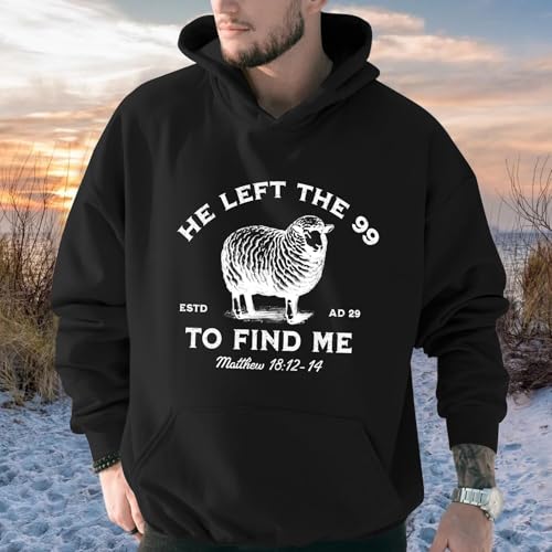 Christian Hoodies He Left The 99 To Find Me Sweatshirt Jesus Bible Verse Hoodies For Men Faith God Hooded Pullover - color: Black, size: X-Large