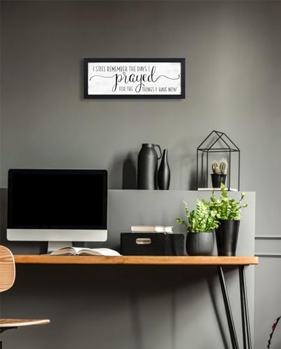 Bible Verse Wall Art Rustic Farmhouse I Still Remember Sign 6" x 14.5" - color: I Still Remember the Days I Prayed for the Things I Have Now