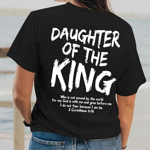 Daughter of The King Christian Shirts for Women Bible Verse Graphic Tees Shirt Jesus Inspirational Religious T-Shirt - color: Black, size: XX-Large