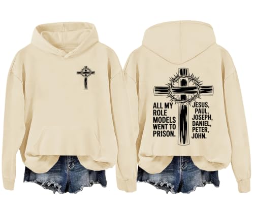 All My Role Models Went To Prison Sweatshirt Christian Bible Hoodie - color: Cream Yellow-hn, size: 3X-Large
