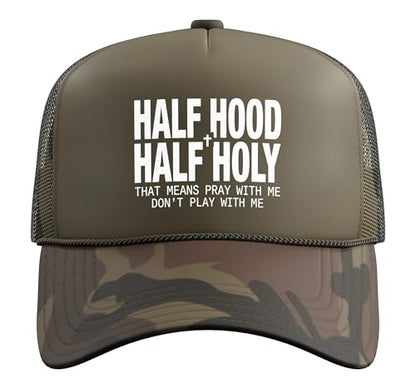 Half Hood Half Holy Tshirt Christian Jesus Ghetto God Funny Trucker Hat with Adjustable Mesh Back - color: Camo Green
