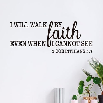 Christian Wall Decals for Living Room: Bible Verse Quotes Inspirational Bedroom Vinyl Art Wall Stickers - I Will Walk by Faith 32" X 12.5" - color: I Will Walk By Faith, size: Large