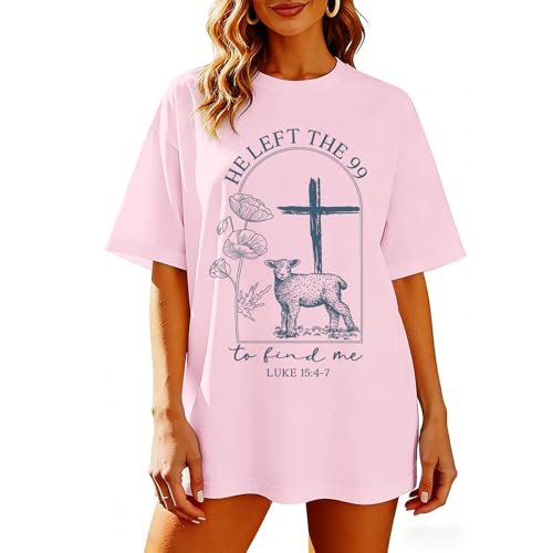 Christian Jesus T Shirts for Women He Left The 99 to Find Me Shirt Religious Faith Bible Verse Oversized Graphic Tees - color: Pink, size: Large