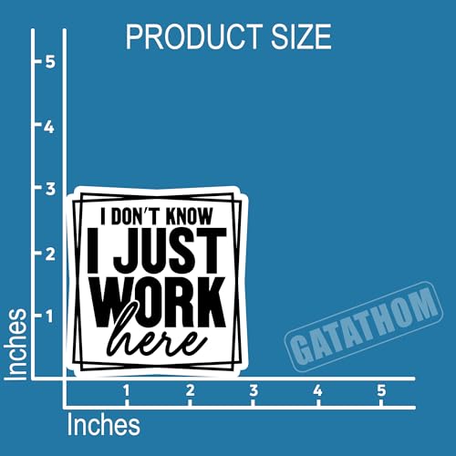 (3Pcs) I Don’t Know I Just Work Here Sticker, Funny Sarcastic Saying Stickers Humorous Waterproof Vinyl Decal for Laptop Water Bottle Scrapbook Phone Case Hard Hat, 3" x 3" - color: I Don’t Know I Just Work Here