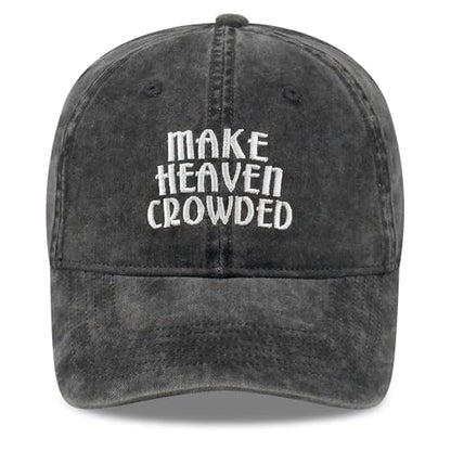 Inspirational Christian Baseball Cap, Adjustable Embroidered Cotton Hat for Men Women Dad Hat Gifts for His Her - color: Make Heaven Crowded - Black