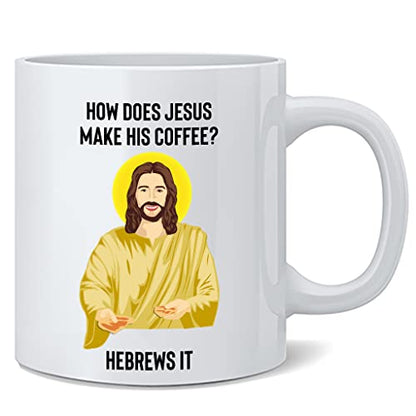 Poster Foundry How Does Jesus Make His Hebrews Religious Coffee Mug 12oz - style: Hebrews Coffee