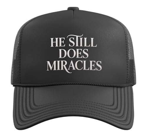 He Still Does Miracle Jesus Hat Gospel Faith Bible Verse Trucker Hat with Adjustable Mesh Back - color: Black