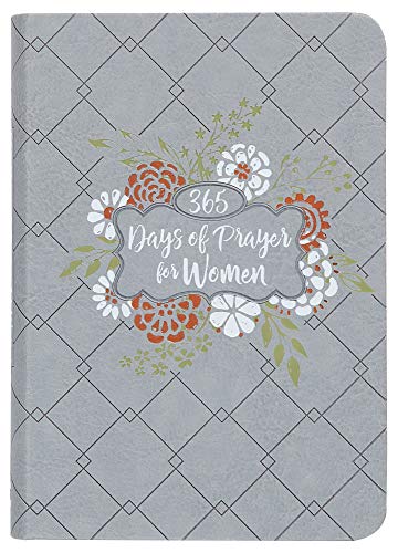 365 Days of Prayer for Women (Imitation Leather) – Guided Prayers and Daily Devotions for Women, Perfect Gift for Mother’s Day, Birthdays, and More