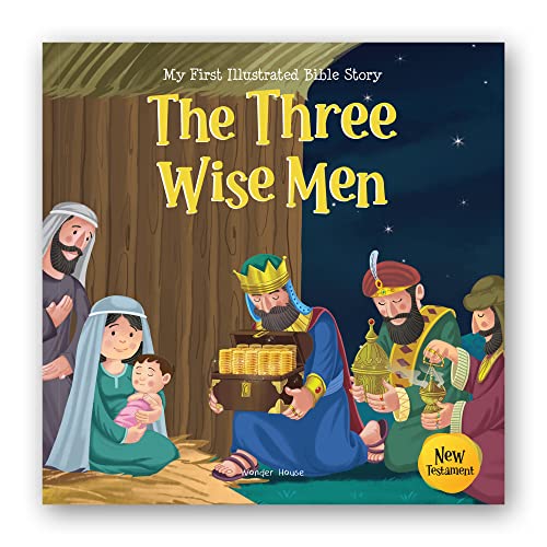 My First Illustrated Bible Story: The Three Wise Men - English / Popular Stories from Bible / Easy to Understand Children Books with Pictures / (My First Bible Stories)