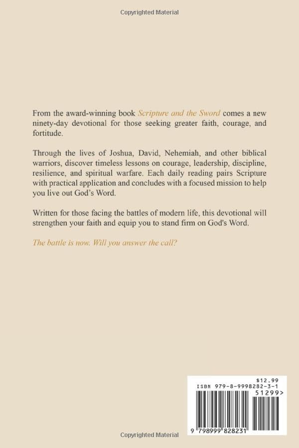 Scripture and the Sword Devotional: 90 Days of Faith, Courage, and Fortitude for Christian Warriors