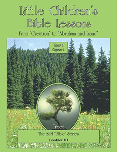 Little Children's Bible Lessons Year 1 Quarter 1