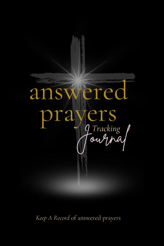 Answered Prayers Tracking Journal: Keep A Record of Answered Prayers