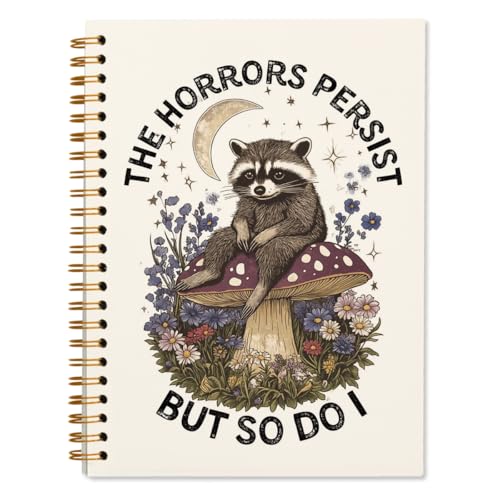 Cute Raccoon Notebook Journal for Women Girls, Funny Journaling Notebooks Study Office Work Travel Notebook Gifts for Women Girls Kids Teens, The Horrors Persist But So Do I, 5.5x8.3 - color: Raccoon