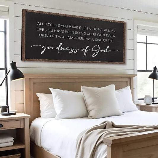 Tailored Canvases The Goodness of God Wall Art – Christian Decor Featuring “All of My Life You Have Been Faithful” To the Goodness of God Sign for Bedroom or Living Room 18x36 - size: 18x36