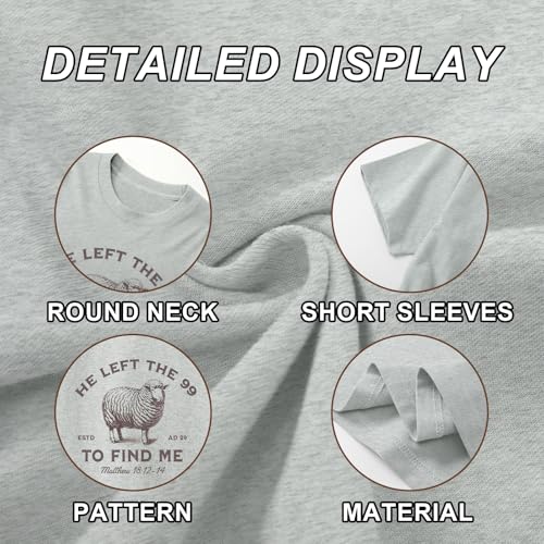 Christian Shirts He Left The 99 to Find Me Shirt Women Jesus Religious Tshirt Bible Verse Graphic Tees God Tops - color: Light Gray, size: Medium