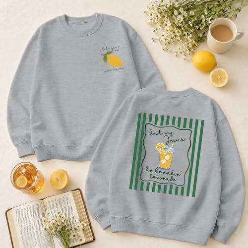 BINTEHGS Christian Sweatshirts For Women My Jesus Making Lemonade Graphic Faith Crewneck Pullover Religious Long Sleeve Shirt - color: Light Gray, size: X-Large