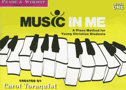 Praise & Worship: Level 1: A Piano Method for Young Christian Students (Music in Me)