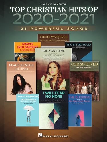 Top Christian Hits of 2020-2021 | Piano/Vocal/Guitar Sheet Music Book for Worship Musicians and Contemporary Christian Music Study | 21 Arrangements for Church Services and Performance Preparation
