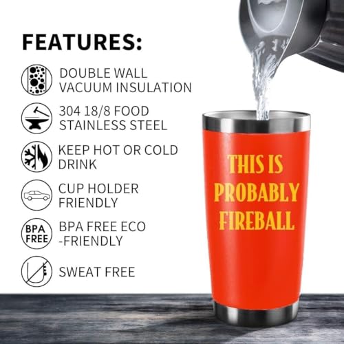 ATHAND 20oz This Is Probably Fireball Stainless Steel Tumbler with Lid - color: -Red