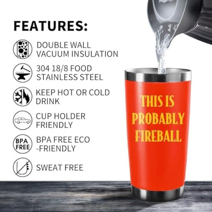 ATHAND 20oz This Is Probably Fireball Stainless Steel Tumbler with Lid - color: -Red