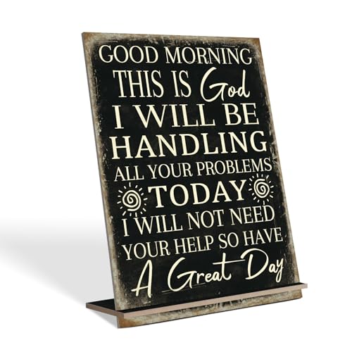 Putuo Decor Christian Table Decor - Good Morning This Is God I Will Be Handling All Your Problems Today - Catholic Inspirational Tabletop Sign Serenity Prayer Wood Sign for Home Office - color: This Is God I Will Be Handling