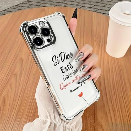 Electroplated Phone Case Compatible with iPhone 17 Pro Max 16 15 14 13 12, Si Dios Esta Conmigo Bible Verse Pattern, Four Corner Shockproof Cover, Women Faith Gift (Silver, iPhone 17 Pro)