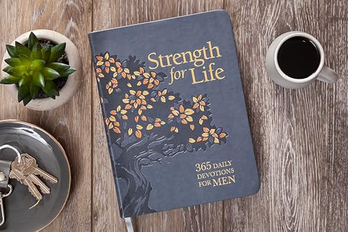 Strength for Life: 365 Daily Devotions for Men – Find Courage to Face Every Challenge