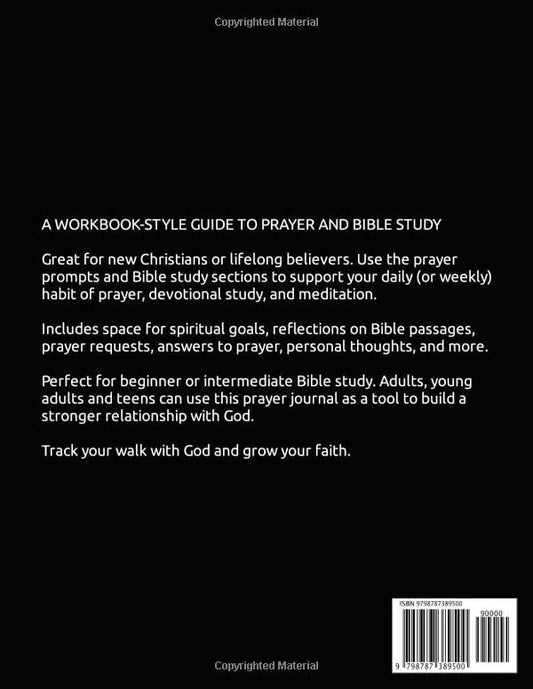 Prayer Journal and Bible Study for Men: A Devotional Guide for Prayer and Bible Study (Lessons from the Bible)