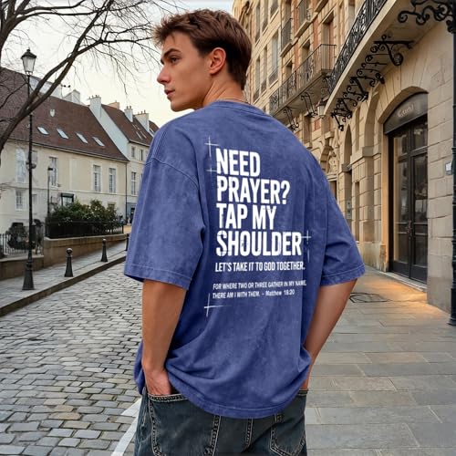 BINTEHGS Mens Christian T Shirts Need Prayer Tap My Shoulder Shirt Jesus Faith Oversized Graphic Tees God Acid Wash Tshirt - color: Blue, size: Medium
