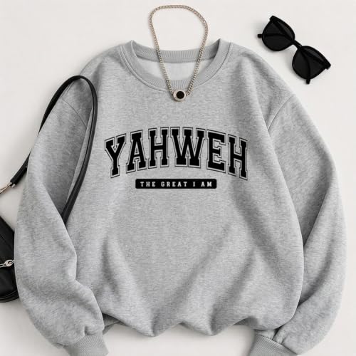 Christian Jesus Faith Sweatshirts For Women Yahweh Religious Bible Verse God Sweatshirt Graphic Inspirational Hoodies