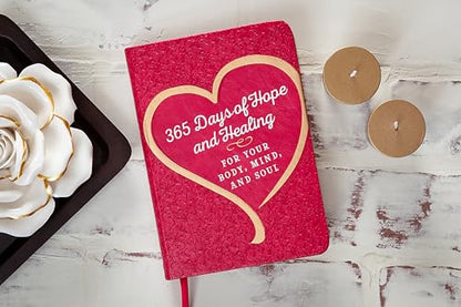 365 Days of Hope and Healing for Your Body, Mind, and Soul – Find Refreshment, Peace, and Wholeness for Every Area of Life