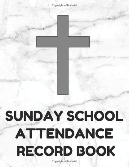 Sunday School Attendance Record Book: Attendance Chart Register for Sunday School Classes, White Cover