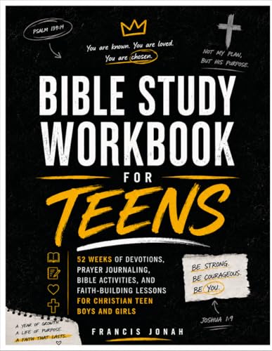 Bible Study Workbook for Teens: 52 Weeks of Devotions, Prayer Journaling, Bible Activities with Games, and Faith-Building Lessons for Christian Teen Boys and Girls