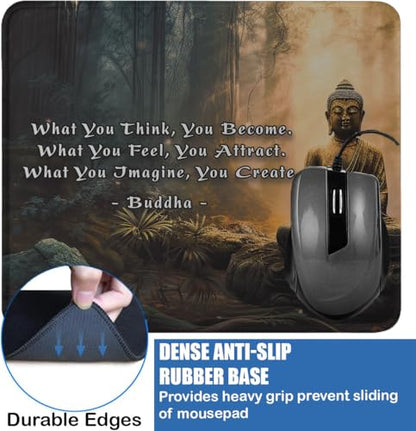 Buddha Quote Mousepad with Anti-Slip Base, What You Think Become Feel Attract Imagine Creat Inspirational Zen Design, Washable Surface, 9.5x7.9 Inches