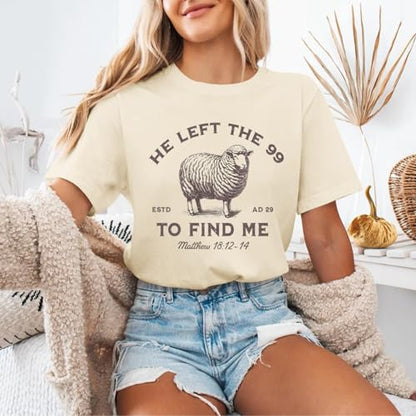 Christian Shirts He Left The 99 to Find Me Shirt Women Jesus Religious Tshirt Bible Verse Graphic Tees God Tops - color: Apricot, size: XX-Large