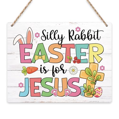 Easter Decoration Jesus Christian Religious Easter Bunny Decor Easter Front Door Decor, Wooden Sign Wall Art Decor for Farmhouse Home Porch Bedroom Living Room Office-Silly Rabbit Easter Is For Jesus - color: Silly Rabbit Easter Is For Jesus
