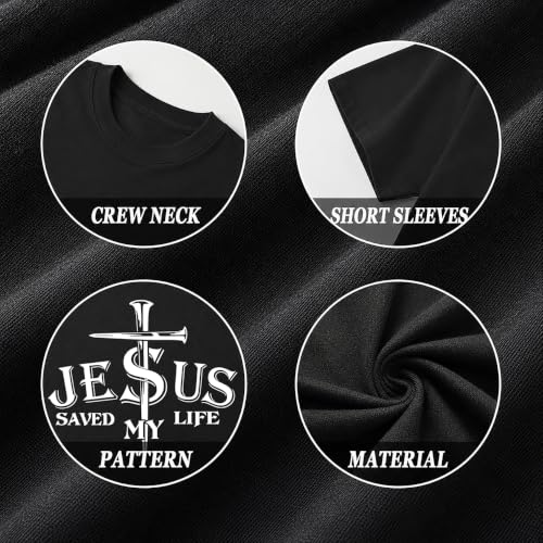 Christian Jesus Cross Shirts for Men Jesus Saved My Life T-Shirt God Tee - color: Black, size: Medium
