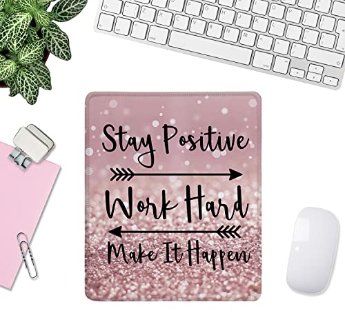 Inspirational Quote Mouse Pad, Stay Positive Work Hard and Make It Happen Motivational Mouse Pad for Women, Square Mouse Pad Non-Slip Rubber Base and Stitched Edge MousePads for Office Laptop - color: Inspirational Quote