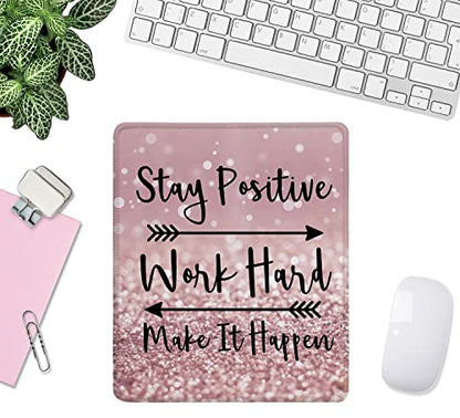 Inspirational Quote Mouse Pad, Stay Positive Work Hard and Make It Happen Motivational Mouse Pad for Women, Square Mouse Pad Non-Slip Rubber Base and Stitched Edge MousePads for Office Laptop - color: Inspirational Quote