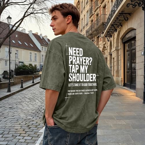 BINTEHGS Mens Christian T Shirts Need Prayer Tap My Shoulder Shirt Jesus Faith Oversized Graphic Tees God Acid Wash Tshirt - color: Army Green, size: Large
