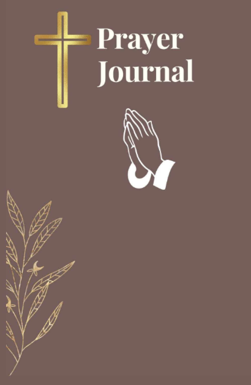 Prayer Journal: A Lined Notebook for Recording your Prayer points and Answered Prayers.