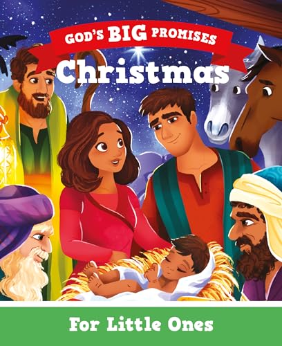 Christmas for Little Ones: God’s Big Promises (Illustrated Bible Story of Jesus’ Birth for Toddlers and Preschoolers Ages 1-3)