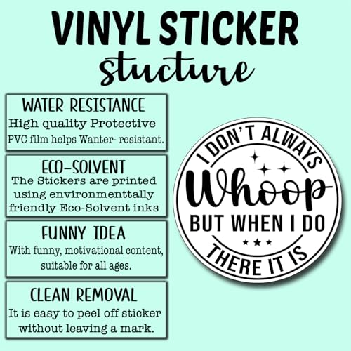 (3Pcs) I Don't Always Whoop But When I Do There It is Sticker Funny Motivational Sayings Decals Decorate Books Laptop Phone Water Bottles Kindles Tumbler Waterproof Vinyl Stickers 3" Inch - color: I Don't Always Whoop But When I Do There It is