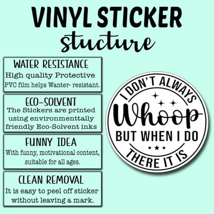 (3Pcs) I Don't Always Whoop But When I Do There It is Sticker Funny Motivational Sayings Decals Decorate Books Laptop Phone Water Bottles Kindles Tumbler Waterproof Vinyl Stickers 3" Inch - color: I Don't Always Whoop But When I Do There It is