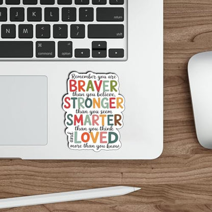 (3Pcs) Remember You are Braver Stronger Smarter Loved Sticker Inspirational Quote Vinyl Waterproof Decal for Women Teens Kids Laptop Tumbler Journal Motivational Gifts Size 3" x 2.3" - color: Remember You Are Braver Than You Believe