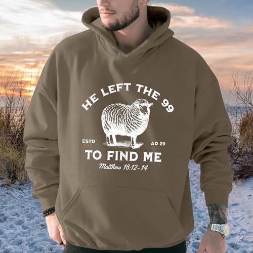 Christian Hoodies He Left The 99 To Find Me Sweatshirt Jesus Bible Verse Hoodies For Men Faith God Hooded Pullover - color: Coffee, size: X-Large