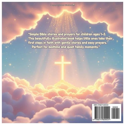 Bible Stories for Toddlers – First Prayers: Simple Bible stories and short prayers for children ages 1–3 | Teach little hearts about faith, kindness, and God’s love