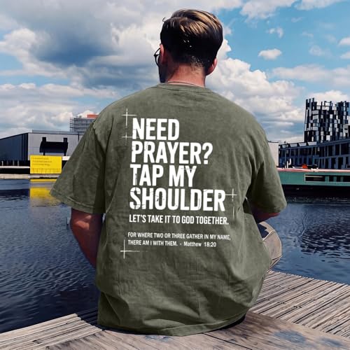 BINTEHGS Mens Christian T Shirts Need Prayer Tap My Shoulder Shirt Jesus Faith Oversized Graphic Tees God Acid Wash Tshirt - color: Army Green, size: Small